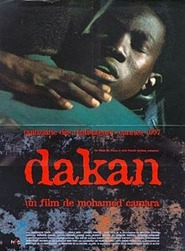 Another movie Dakan of the director Mohamed Camara.