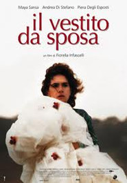 Another movie Il vestito da sposa of the director Fiorella Infascelli.