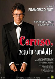 Another movie Caruso, zero in condotta of the director Francesco Nuti.