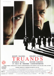 Another movie Truands of the director Frederic Schoendoerffer.