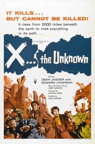 Another movie X: The Unknown of the director Leslie Norman.