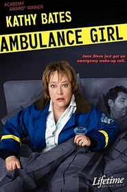 Another movie Ambulance Girl of the director Kathy Bates.