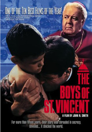 Another movie The Boys of St. Vincent of the director John N. Smith.