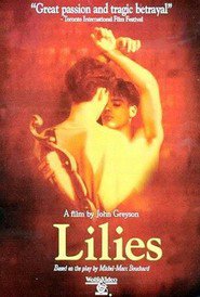 Another movie Lilies - Les feluettes of the director John Greyson.