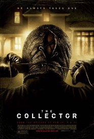 Another movie The Collector of the director Marcus Dunstan.