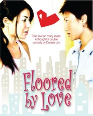 Another movie Floored by Love of the director Dezri Lim.