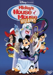 Another movie Mickey's House of Villains of the director Robert Gannaway.