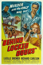 Another movie Behind Locked Doors of the director Budd Boetticher.