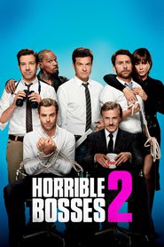 Another movie Horrible Bosses 2 of the director Sean Anders.