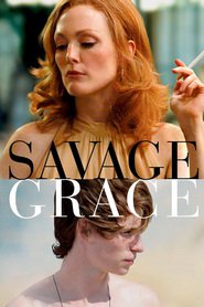 Another movie Savage Grace of the director Tom Kalin.