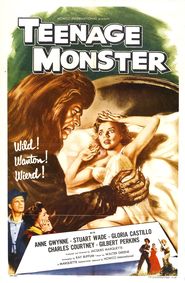 Another movie Teenage Monster of the director Jacques R. Marquette.