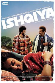 Another movie Ishqiya of the director Abhishek Chaubey.