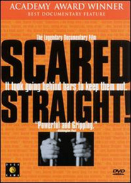 Another movie Scared Straight! of the director Arnold Shapiro.