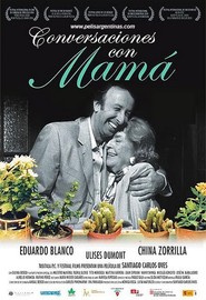 Another movie Conversaciones con mama of the director Santiago Carlos Oves.