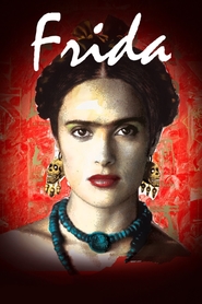 Another movie Frida of the director Julie Taymor.