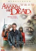 Another movie Awaken the Dead of the director Jeff Brookshire.