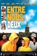 Another movie Entre nous deux of the director Nikolas Gillou.