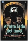 Another movie Al otro lado del tunel of the director Jaime de Arminan.