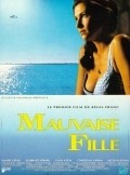 Another movie Mauvaise fille of the director Regis Franc.
