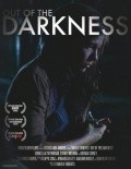 Another movie Out of the Darkness of the director Nikki V. Roberts.