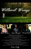 Another movie Without Wings of the director Megan Uiver.