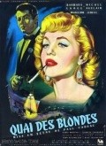 Another movie Quai des blondes of the director Paul Cadeac.