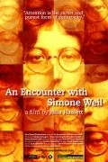 Another movie An Encounter with Simone Weil of the director Julia Haslett.