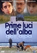 Another movie Prime luci dell'alba of the director Lucio Gaudino.