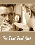 Another movie The Dead Boys' Club of the director Mark Christopher.