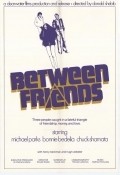 Another movie Between Friends of the director Donald Shebib.
