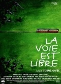 Another movie La voie est libre of the director Stephane Clavier.