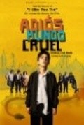 Another movie Adios mundo cruel of the director Jack Zagha Kababie.