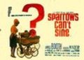 Another movie Sparrows Can't Sing of the director Joan Littlewood.