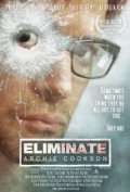 Another movie Eliminate: Archie Cookson of the director Robin Holder.