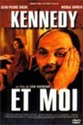 Another movie Kennedy et moi of the director Sam Karmann.