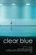 Another movie Clear Blue of the director Lindsey Makkey.