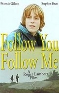 Another movie Follow You Follow Me of the director Roger Lambert.