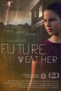 Another movie Future Weather of the director Djenni Deller.
