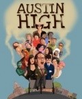 Another movie Austin High of the director Alan Deutsch.