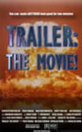Another movie Trailer: The Movie! of the director Douglas Horn.