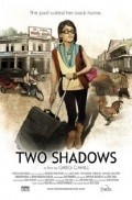Another movie Two Shadows of the director Greg Cahill.