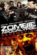 Another movie Zombie Apocalypse: Redemption of the director Ryan Thompson.