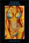 Another movie Skinny Dip of the director Frankie Latina.