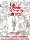 Another movie Qui a envie d'etre aime? of the director Anne Giafferi.