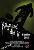 Another movie Raymond Did It of the director Trevis Lidj.