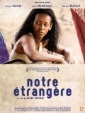 Another movie Notre etrangere of the director Sarah Bouyain.