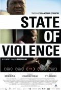Another movie State of Violence of the director Halo Matabane.