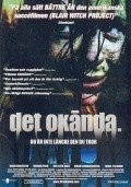 Another movie Det okanda. of the director Michael Hjorth.