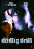 Another movie Dodlig drift of the director Rolf Borjlind.