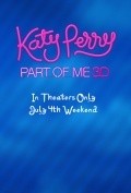 Another movie Katy Perry: Part of Me of the director Dan Cutforth.